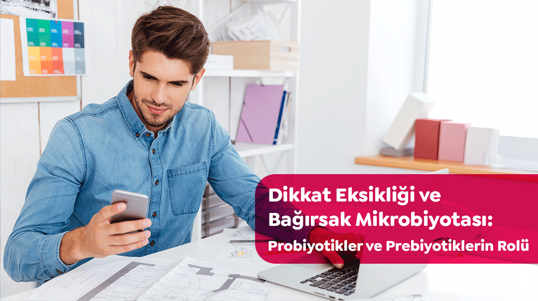 Dikkat eksikliği için hangi probiyotik