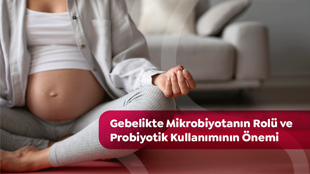 gebelikde hangi probiyotik