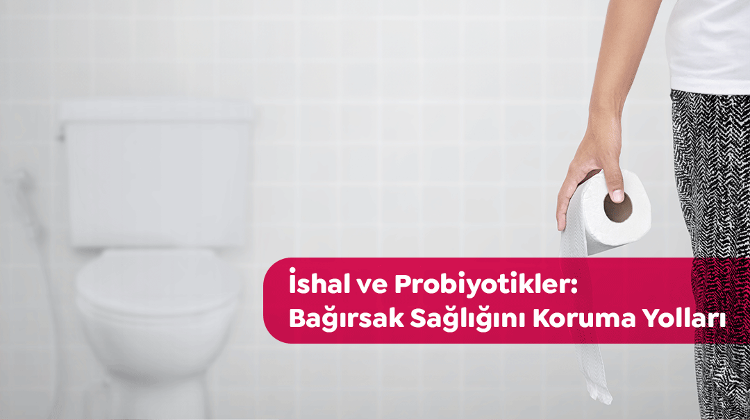 İshal için hangi probiyotik