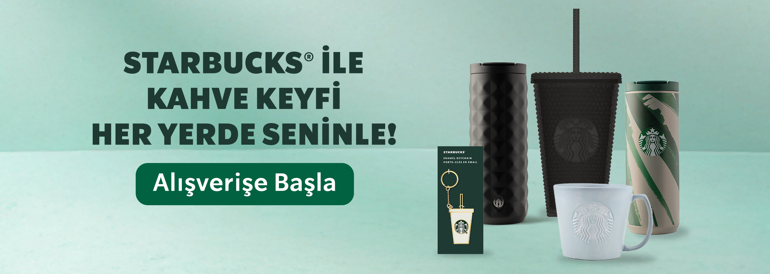 Starbucks İle Kahve Keyfi Her Yerde Seninle