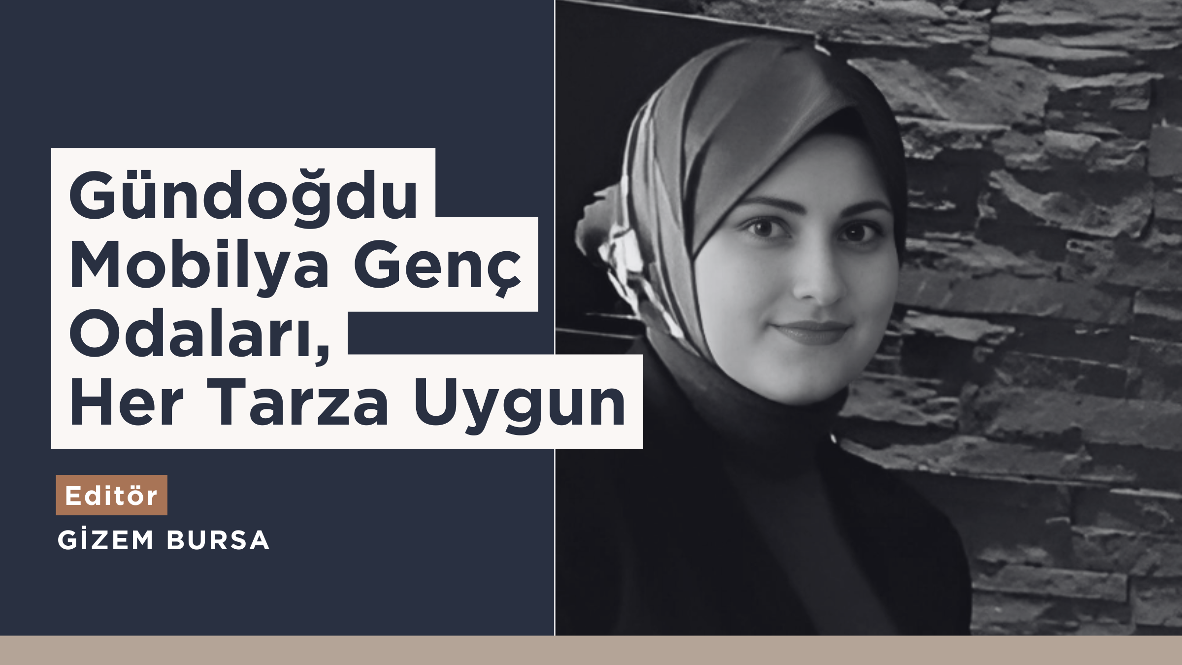 Gündoğdu Mobilya Genç Odaları, Her Tarza Uygun