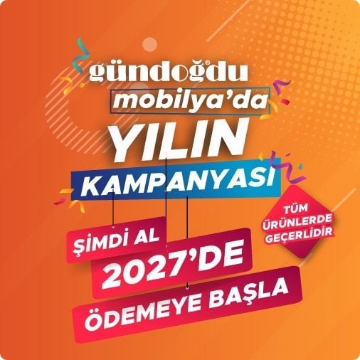 Gündoğdu Mobilya Şimdi Al 2027'de Öde Kampanyası