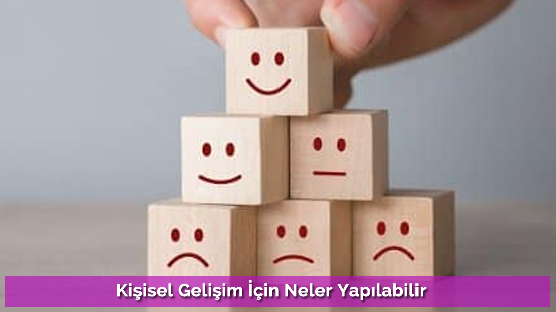 Kişisel Gelişim İçin Neler Yapılabilir