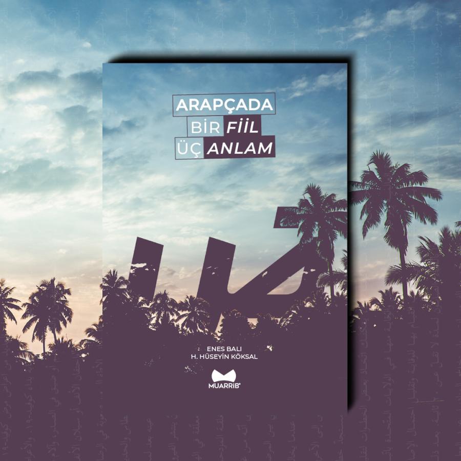 Arapçada Bir Fiil Üç Anlam