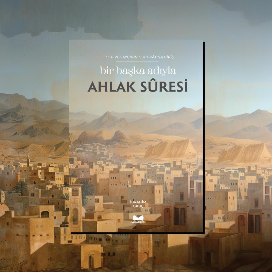 Bir Başka Adıyla Ahlak Suresi - arapça kitap - arapça kitaplar medrese
