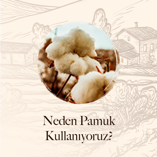 neden-pamuk-kullanıyoruz