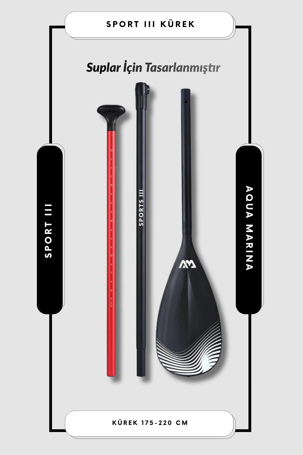 Aqua Marına Sports III Isup Paddle / Kürek