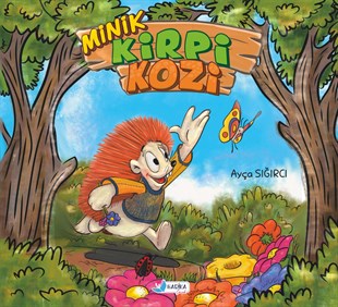 Minik Kirpi Kozi - Ayça Sığırcı