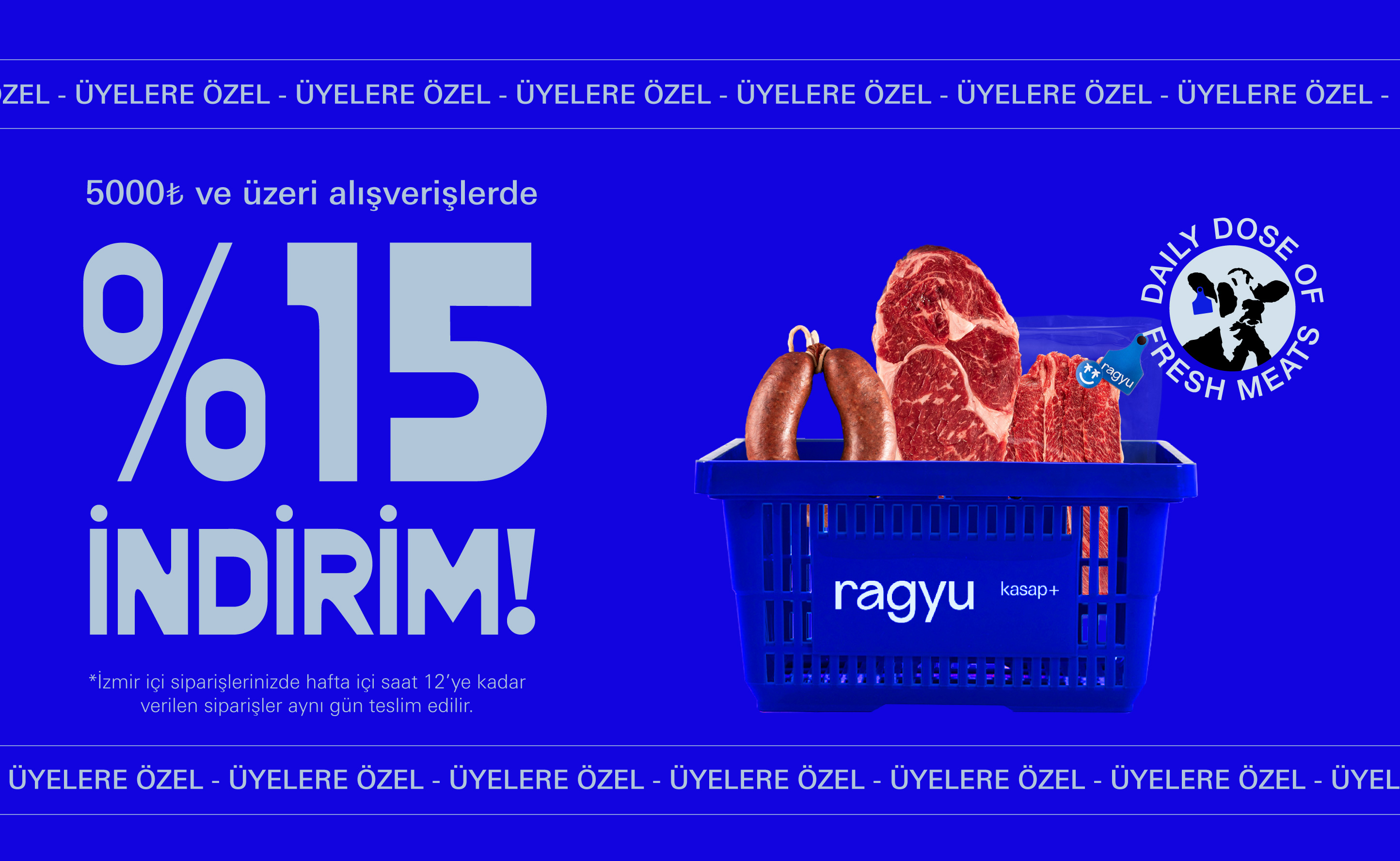 Üyelere özel 5000 TL ve üzeri siparişlerde %15 indirim