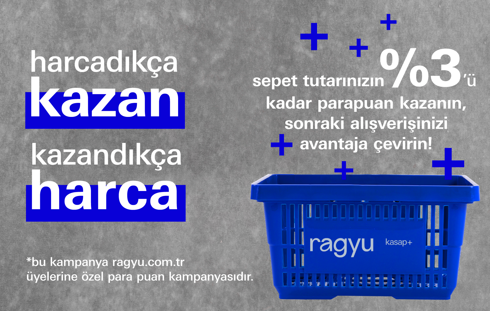 Harcadığın kadar kazan, kazandığın kadar harca