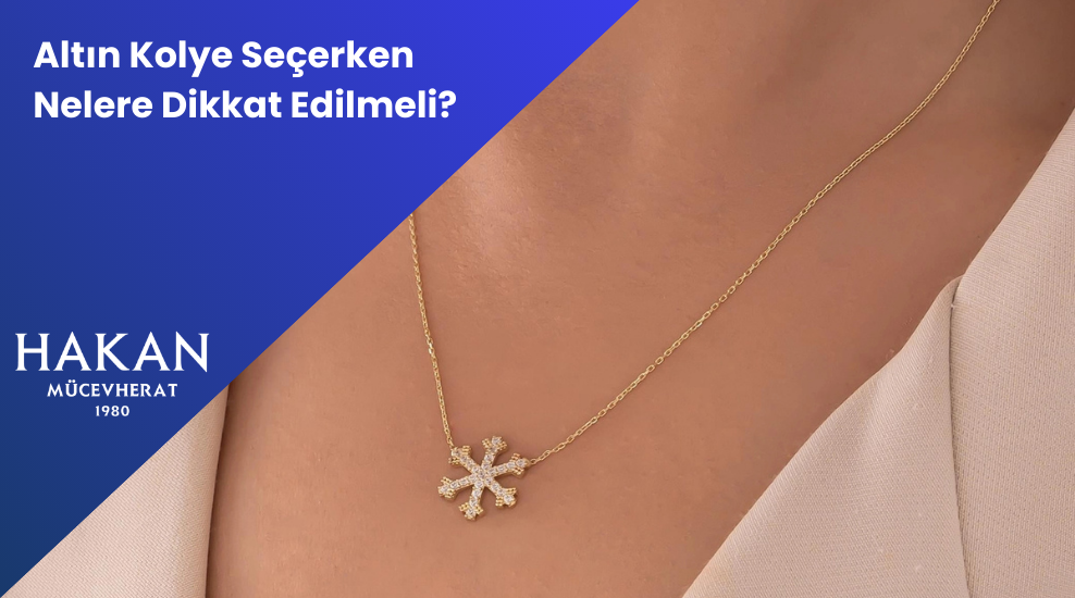 Altın Kolye Seçerken Nelere Dikkat Edilmeli?