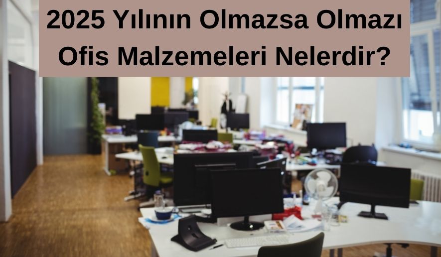 ofis-ve-kırtasiye-urunleri-nelerdir