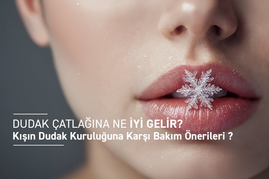 dudak-catlagina-ne-iyi-gelir
