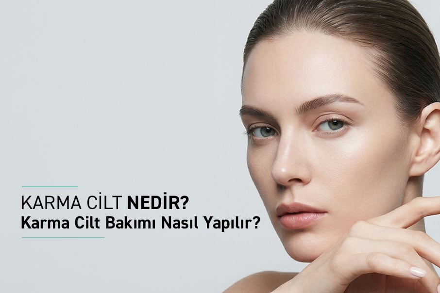Karma Cilt Nedir? Bakım Önerileri Nelerdir?