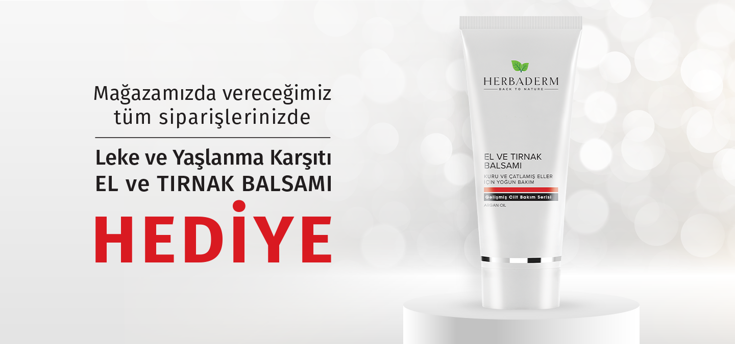 Herbaderm.com'dan vereceğiniz tüm siparişlerde El Kremi Hediye