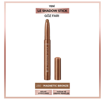 LOREAL PARİS MAKE-UPLORÉAL PARİS LE SHADOW STİCK 230 MAGN BRONZE