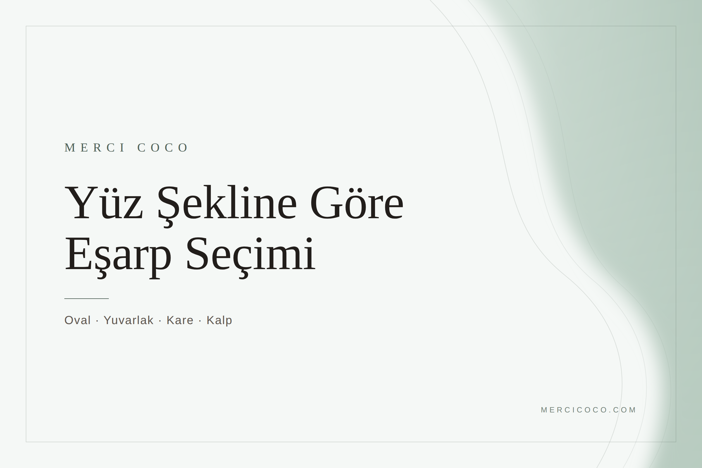 Yüz şekline göre şal seçimi - Merci Coco