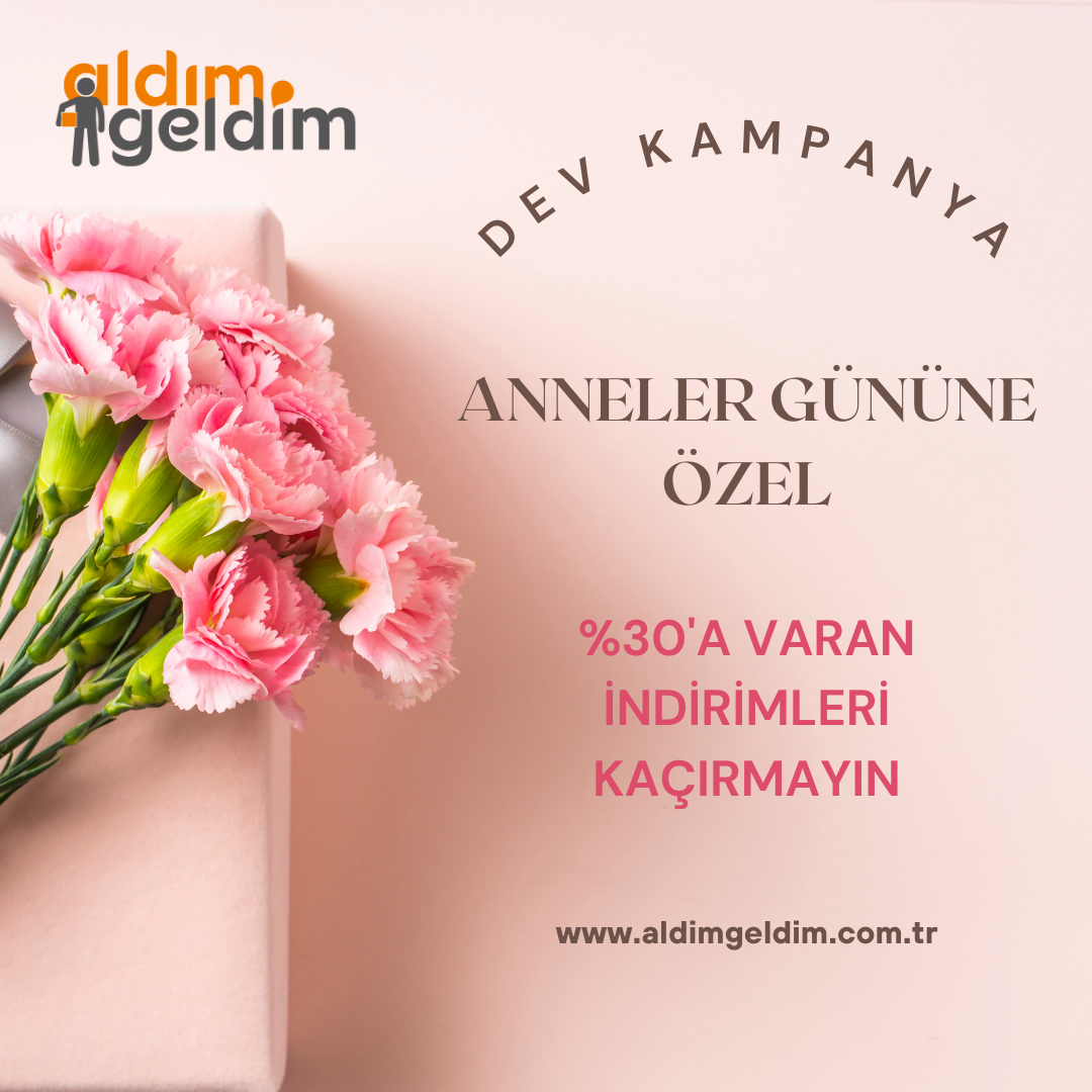 Anneler Günü Kampanyası: Sevginizi Hediyelerle Gösterin!