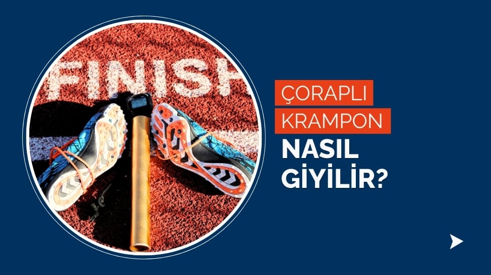 Çoraplı Krampon Nasıl Giyilir?