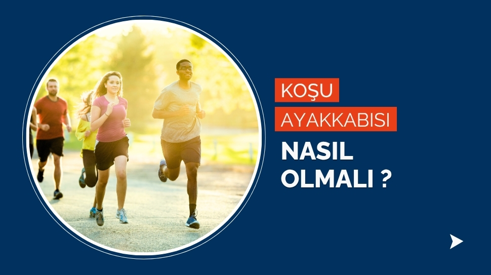 Koşu Ayakkabısı Nasıl Olmalı?