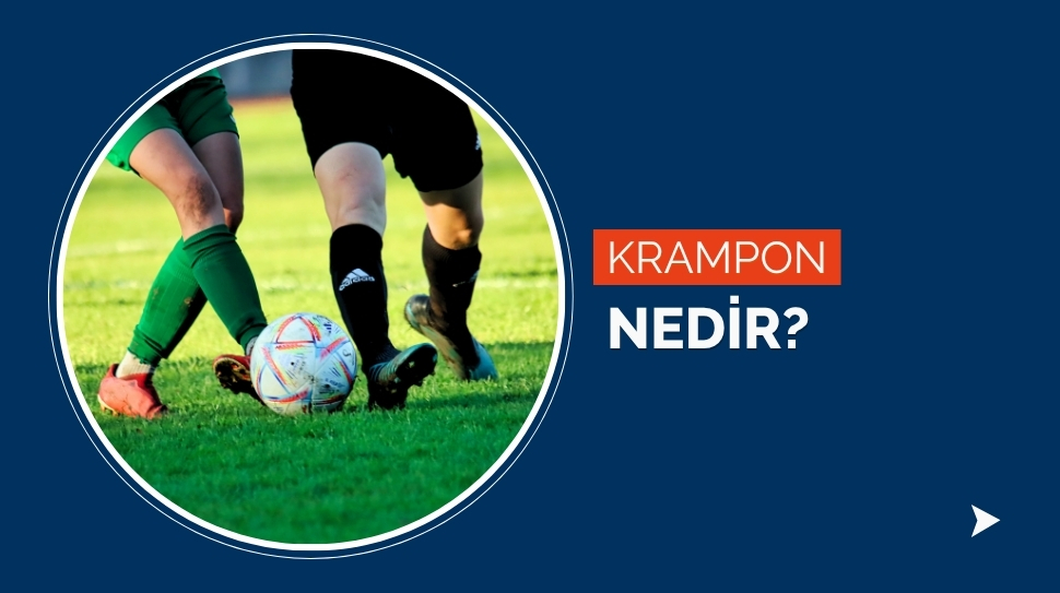Krampon Nedir?