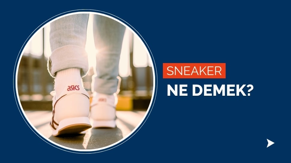 sneaker-ne-demek