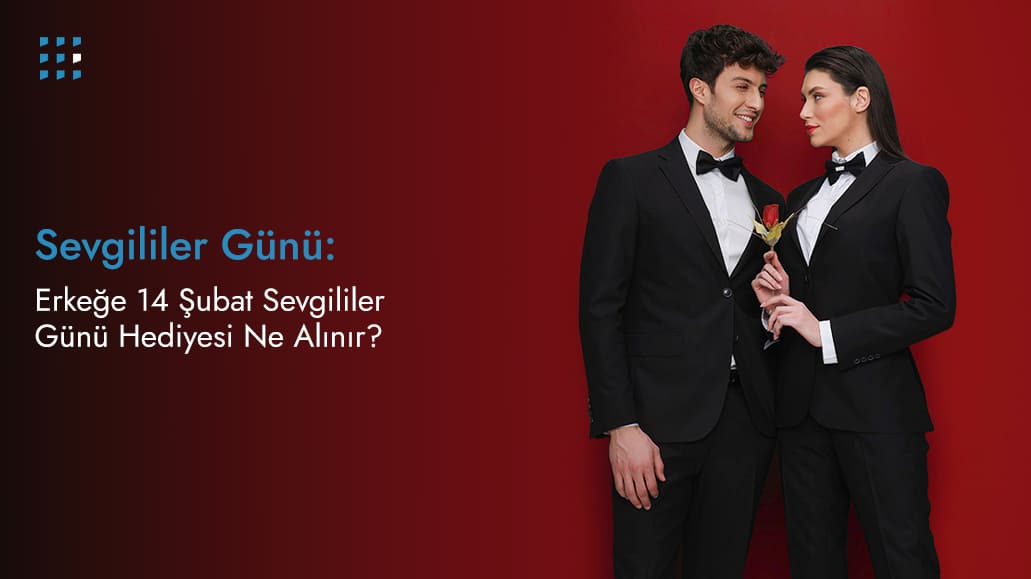 Erkeğe 14 Şubat Sevgililer Günü Hediyesi Ne Alınır?