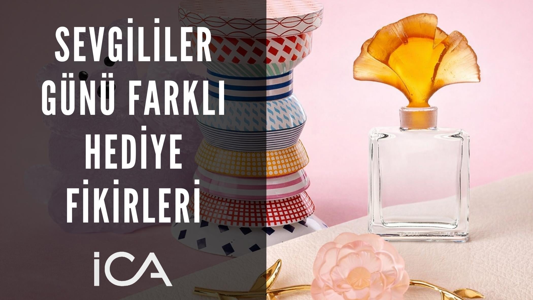 Sevgililer Günü için dekoratif hediye ürünleri; cam ayıcık, renkli tasarım sehpa, ginkgo yapraklı parfüm şişesi ve çiçek detaylı dekoratif obje