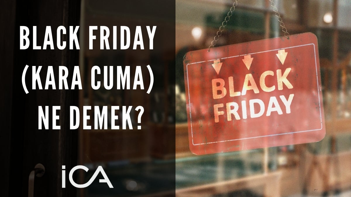Black Friday (Kara Cuma) Ne Demek?