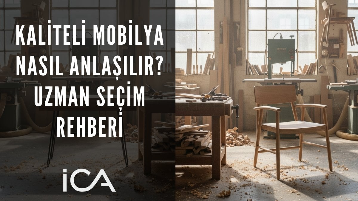 Kaliteli mobilya tanımını açıklayan, malzeme kalitesi ve tasarım unsurlarını içeren bir görsel.