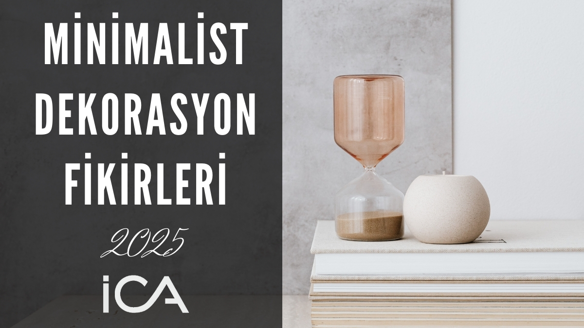 minimalist ev dekorasyonu fikirleri 2025
