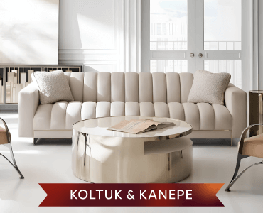 Koltuk & Kanepe