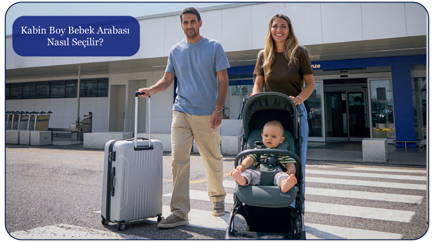 Kabin Boy Bebek Arabası Nasıl Seçilir