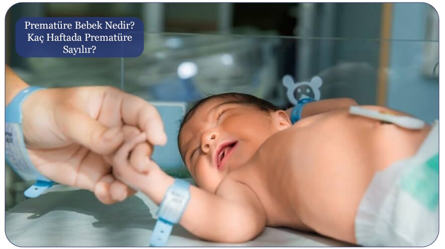 premature-bebek-nedir