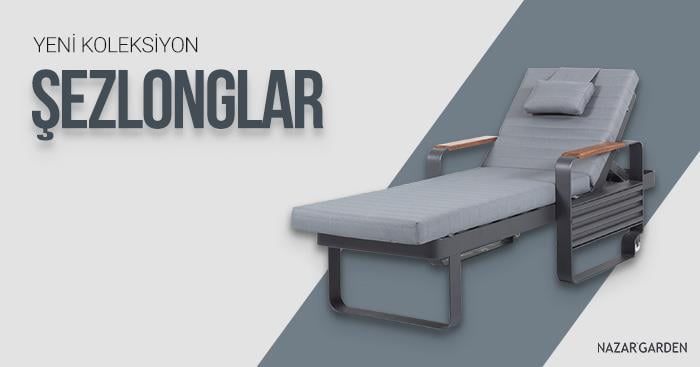 Yeni koleksiyon şezlonglar