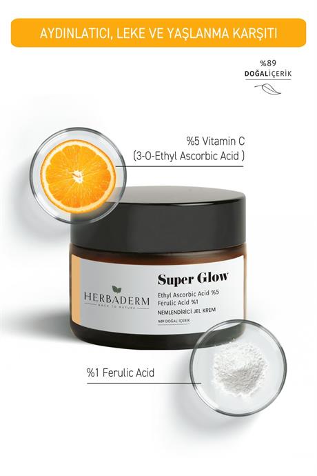Herbaderm Aydınlatıcı, Leke Oluşumuna Karşı, Cilt Tonu Eşitleyici Nemlendirici Jel Krem SUPER GLOW Ethyl Ascorbic Acid %5 + Ferulik Asit %1 %89 Doğal İçerik