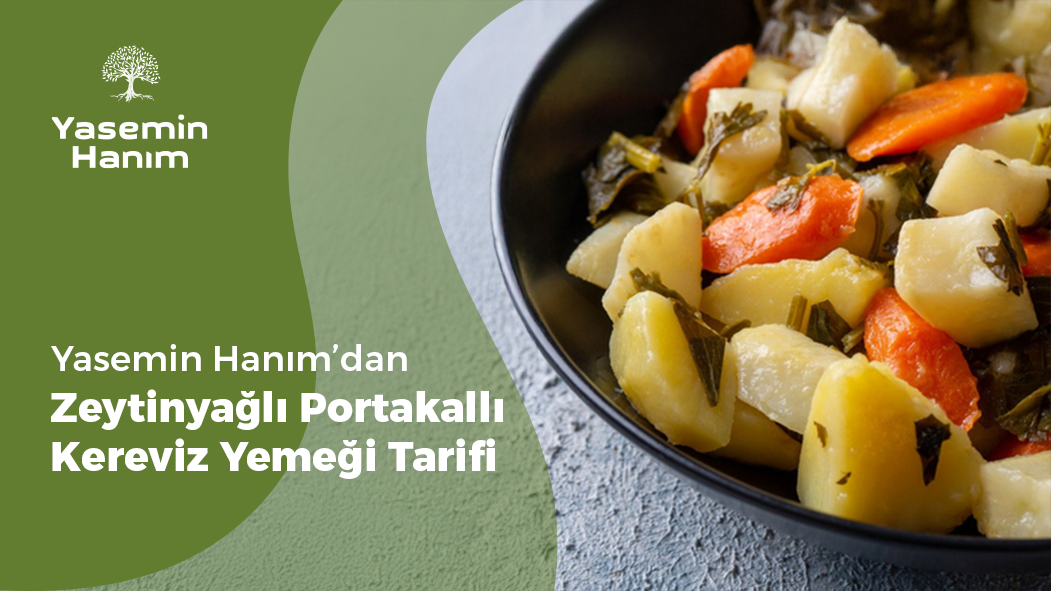 zeytinyağlı portakallı kereviz yemeği, zeytinyağlı kereviz yemeği, portakallı kereviz yemeği