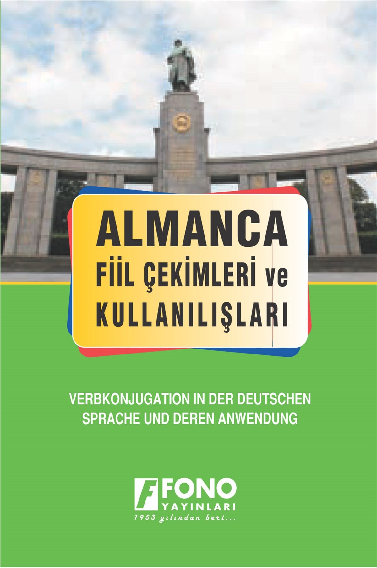Almanca Fiil Çekimleri Ve Kullanışları
