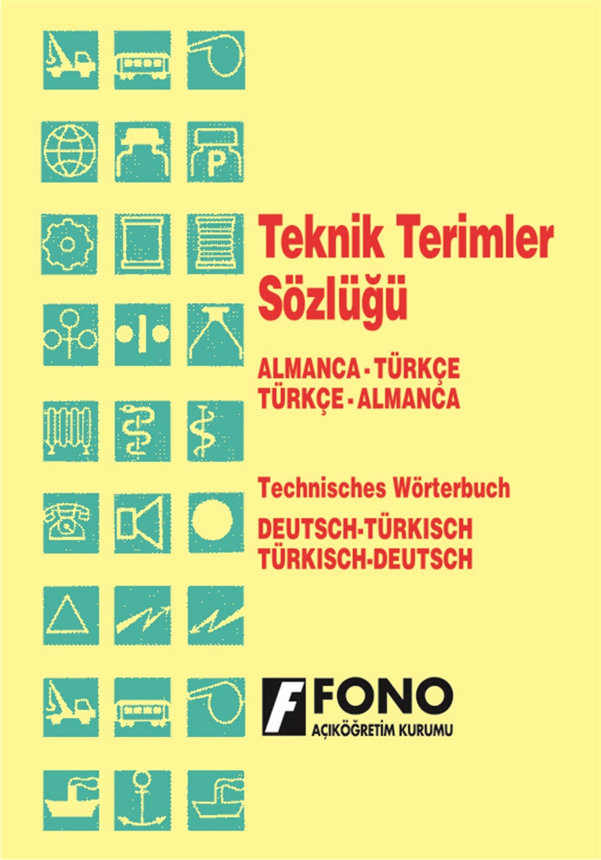 Almanca Teknik Terimler Sözlüğü - Almanca/Türkçe - Türkçe/Almanca
