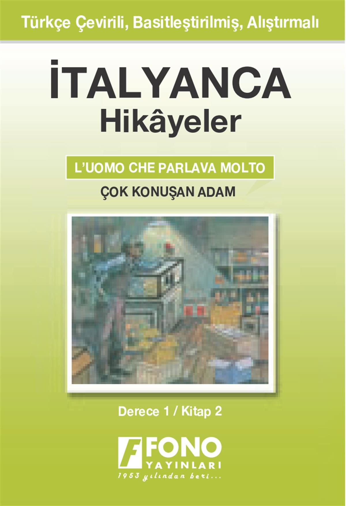 Çok Konuşan Adam (derece 1 - B)