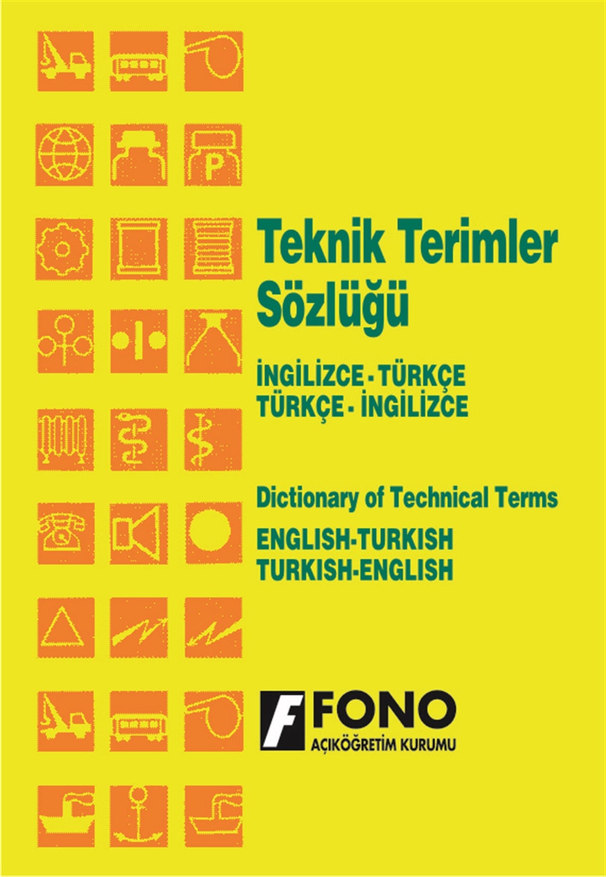 İngilizce Teknik Terimler Sözlüğü İngilizce/Türkçe - Türkçe/İngilizce