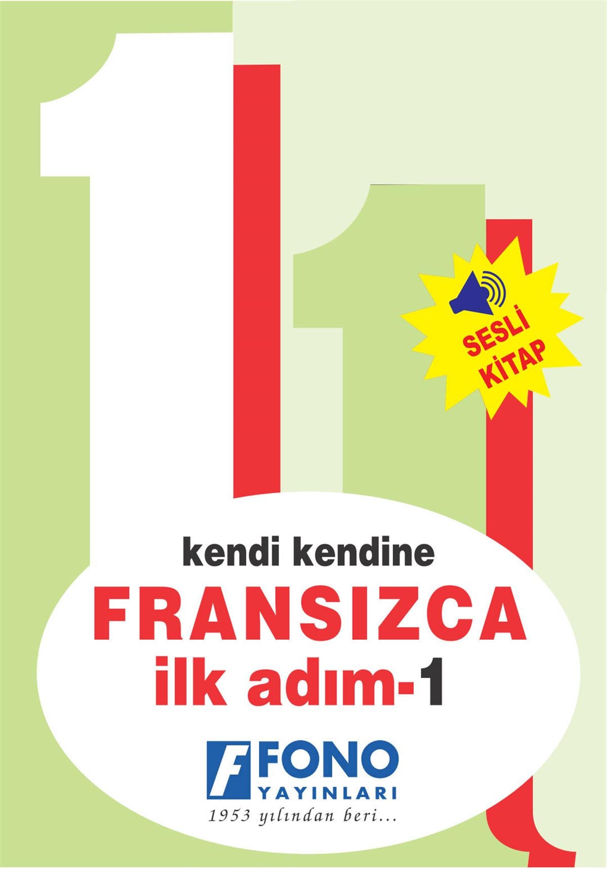 Kendi Kendine Fransızca İlk Adım 1 (Seslendirmeli)