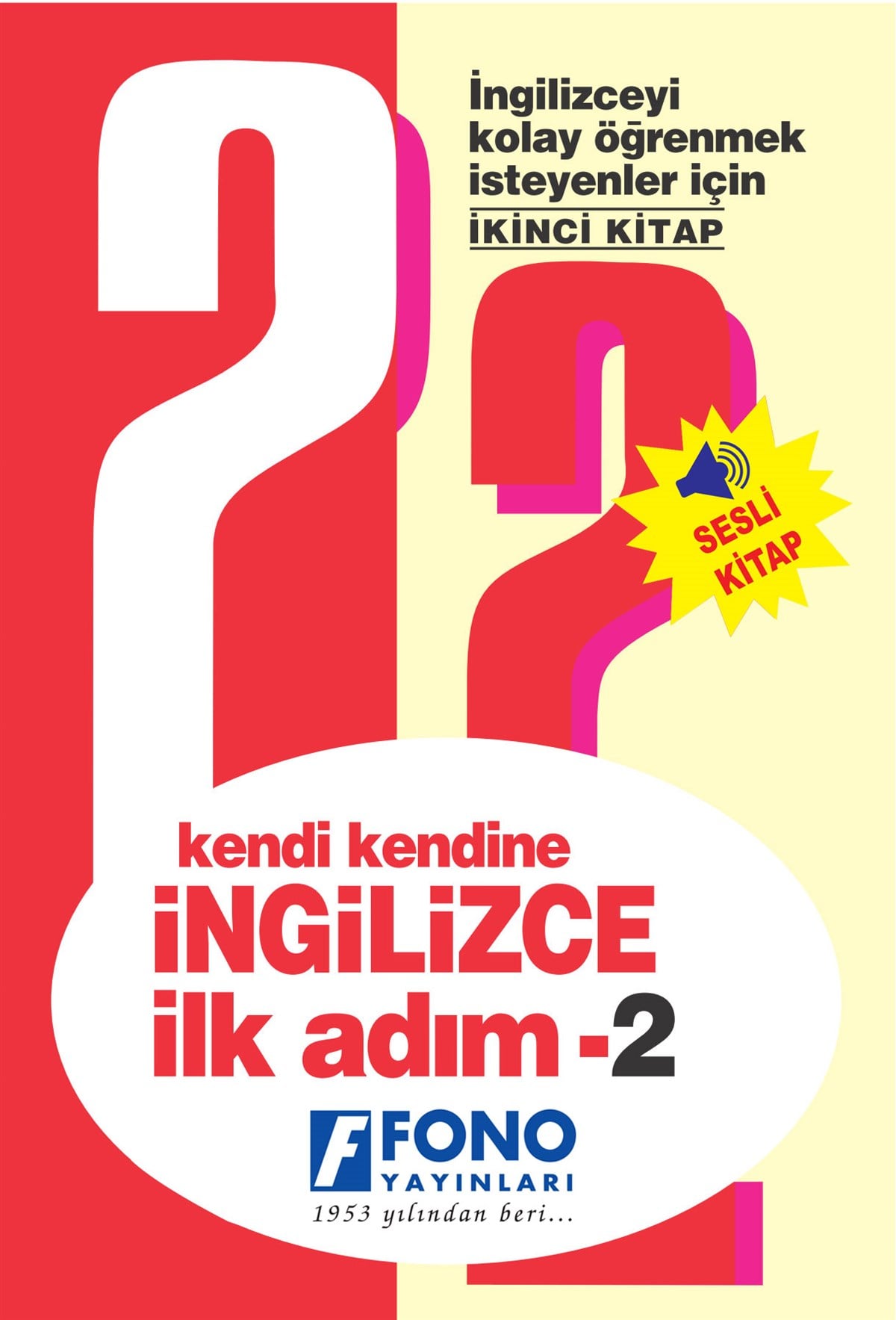 Kendi Kendine İngilizce İlk Adım 2 (Seslendirmeli)