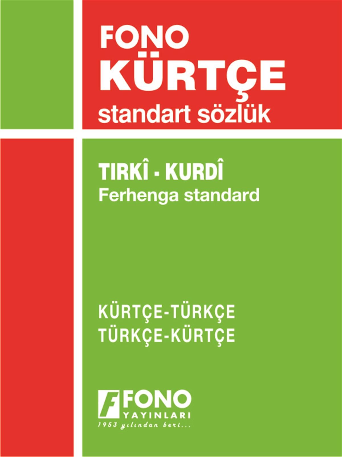 Kürtçe Standart Sözlük Kürtçe/Türkçe - Türkçe/Kürtçe 