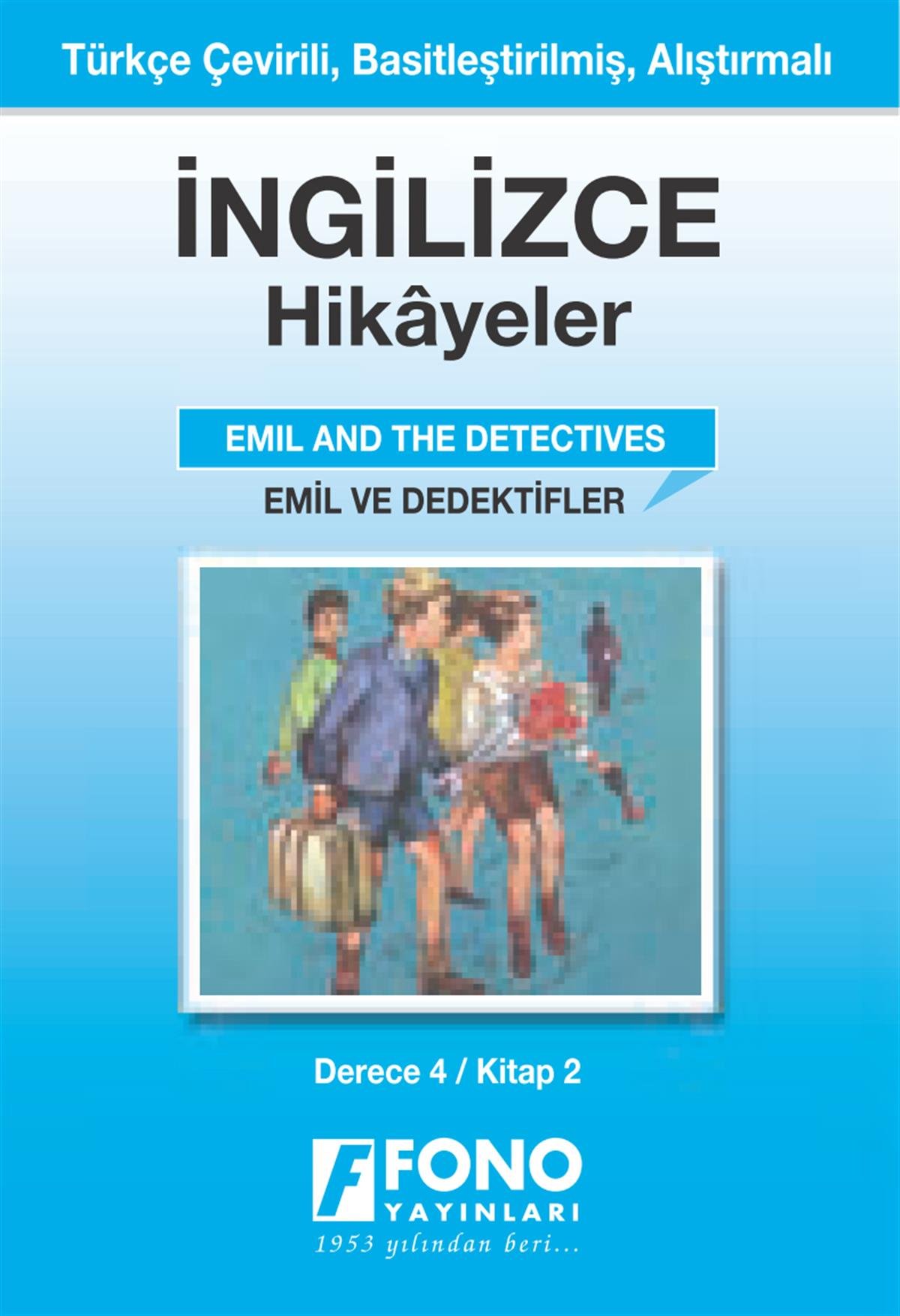 Emil ve Dedektif (derece 4 - B)