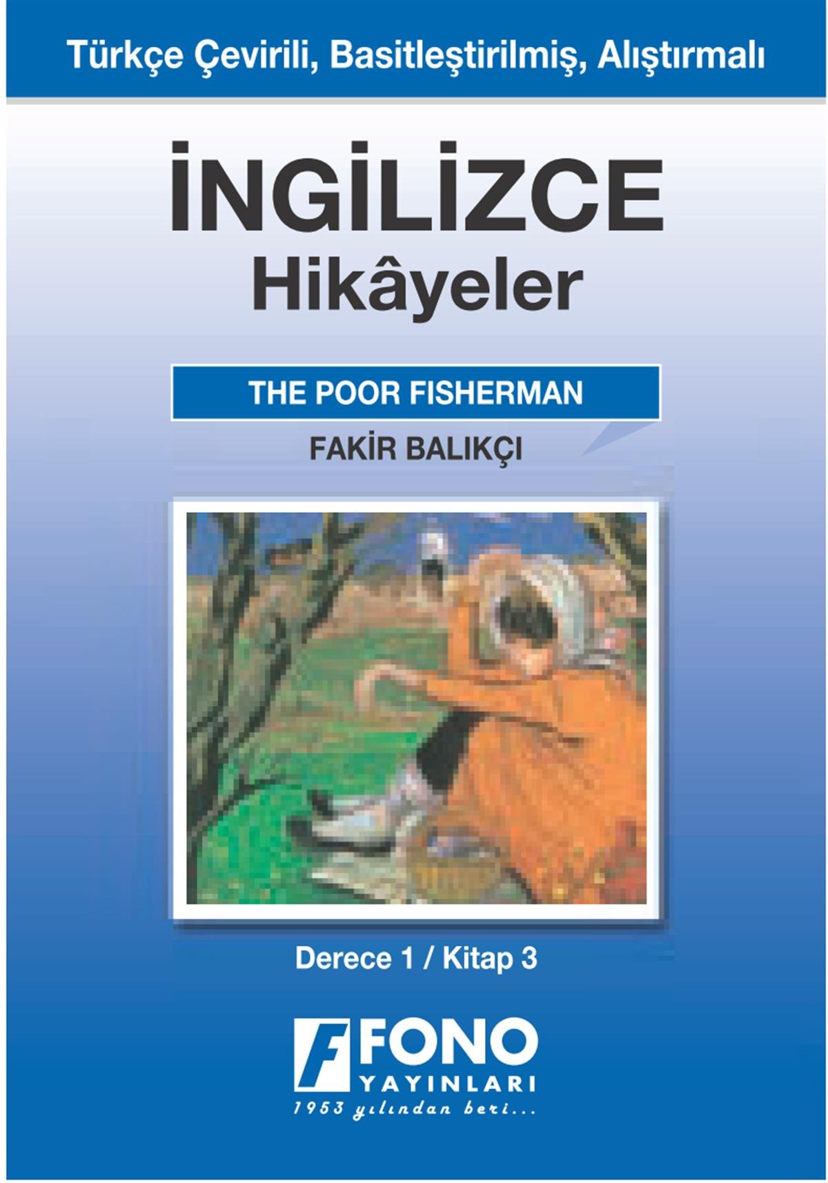 Fakir Balıkçı (derece 1 - C)