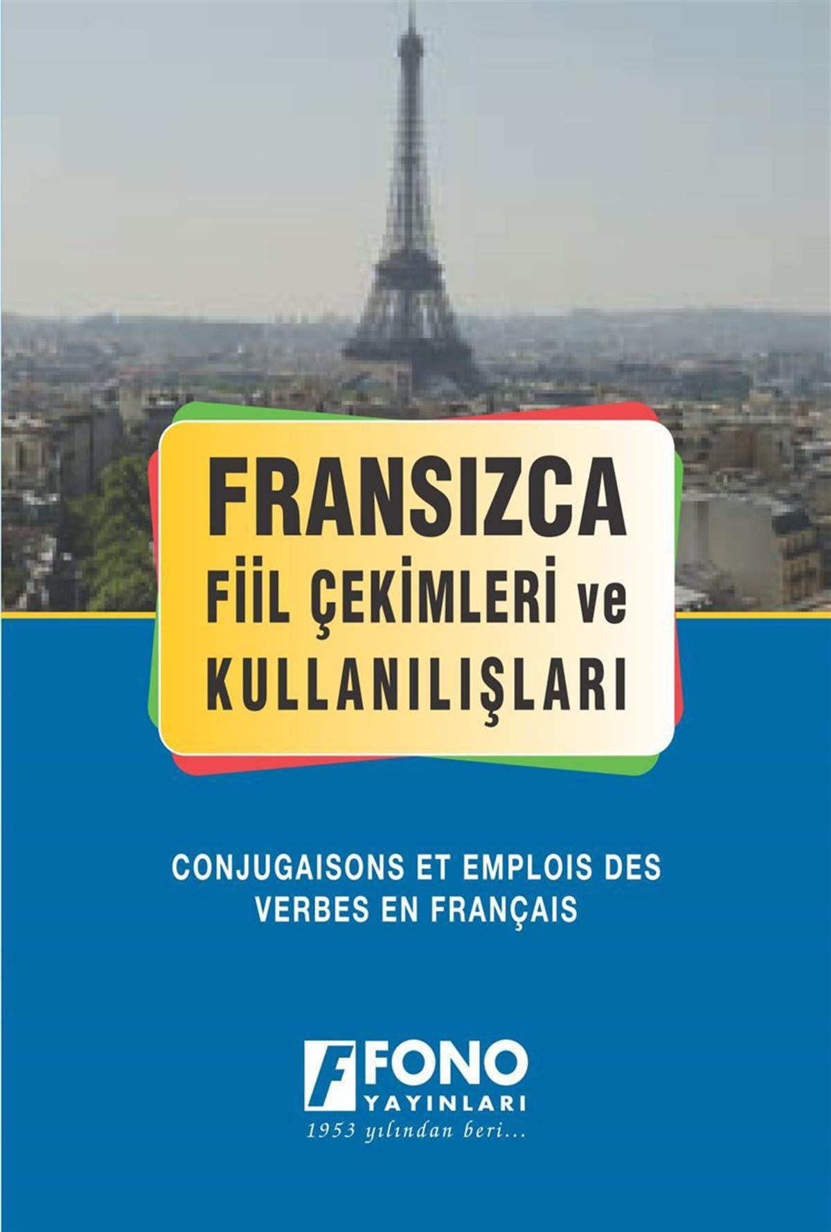 Fransızca Fiil Çekimleri Ve Kullanışları