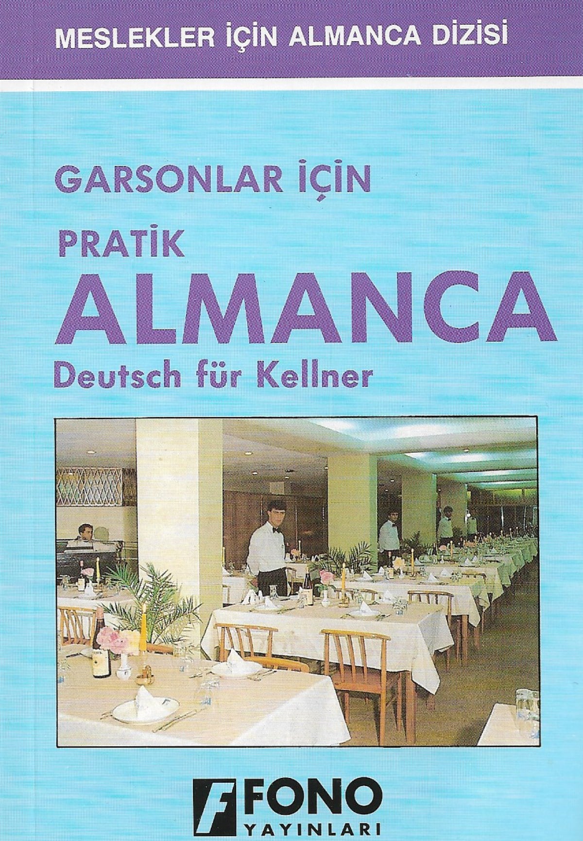Garsonlar için Pratik Almanca
