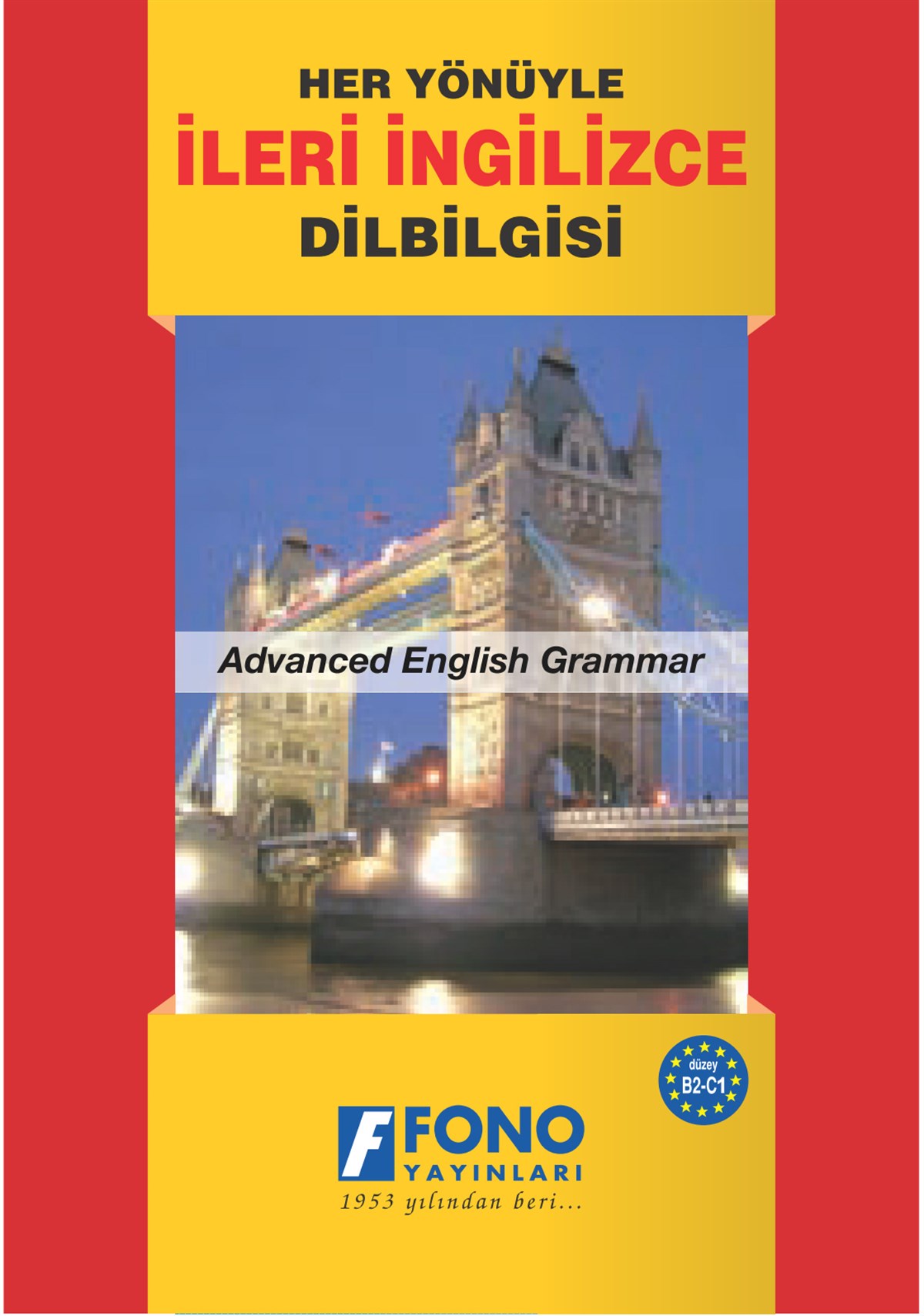 Her Yönüyle İleri İngilizce Dilbilgisi (güncellenmiş son baskı)