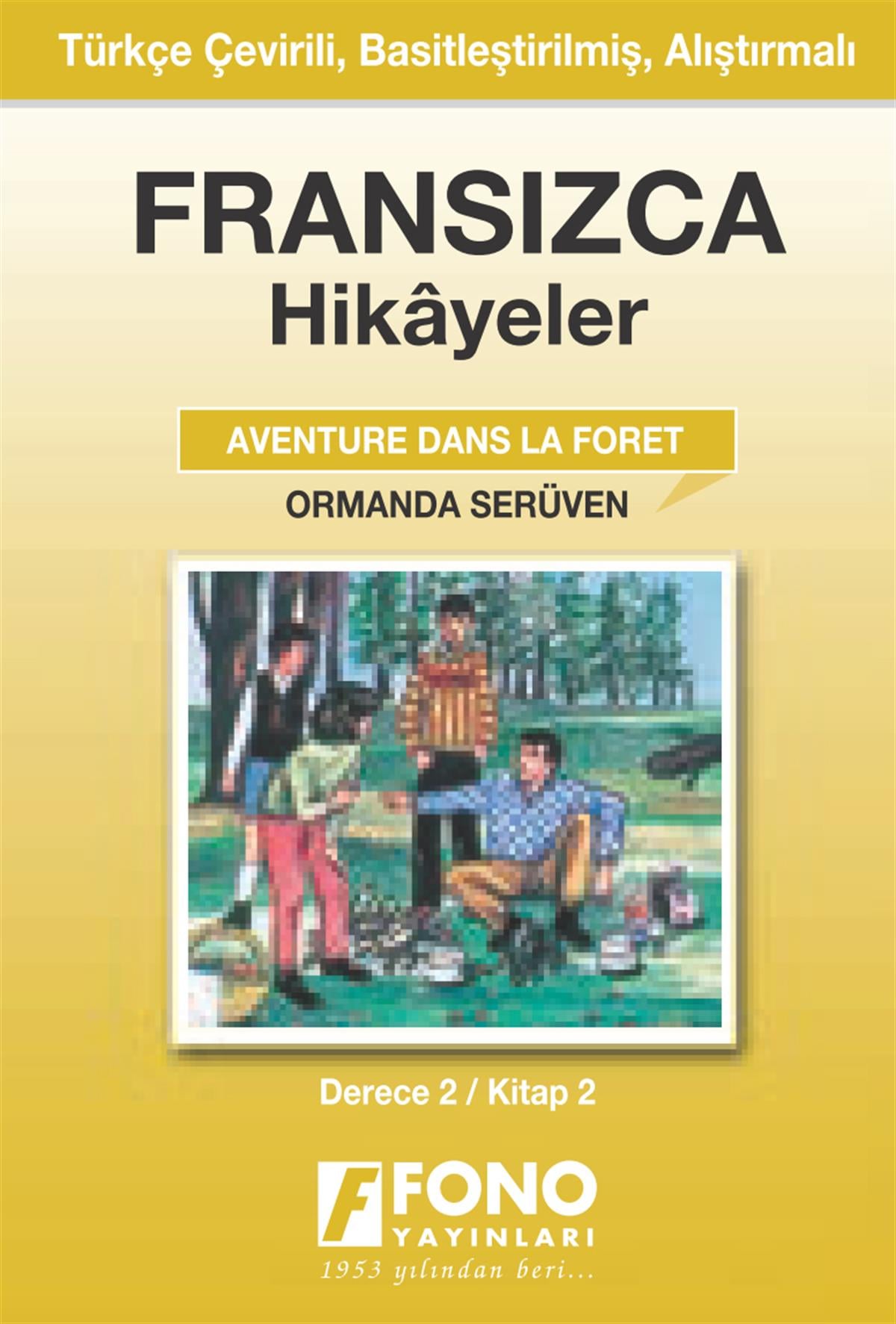 Ormanda Serüven (derece 2 - B)